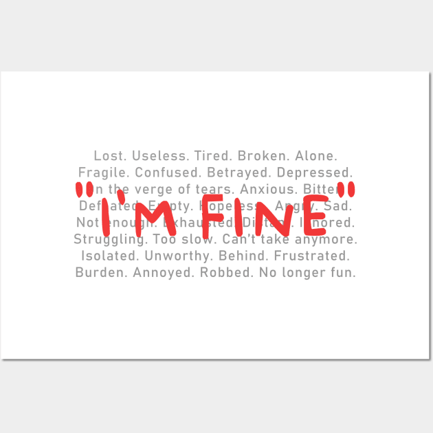 Spoonie Species: "I'm fine..." Wall Art by spooniespecies